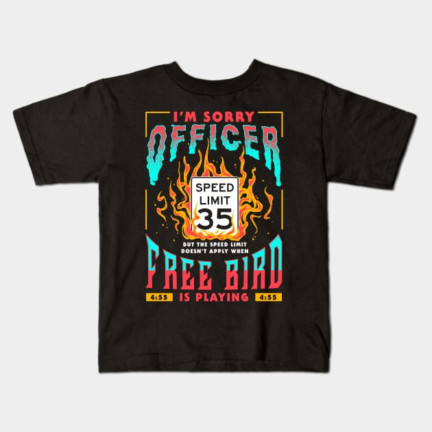 Free Bird I'm Sorry Officer Meme Kids T-Shirt by Jentiz